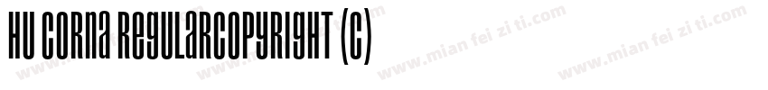 Hu Corna RegularCopyright (c) 1997字体转换